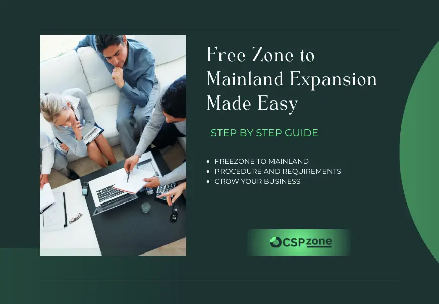 How Can Free Zone Businesses Expand Into Dubai Mainland Under the New Rule?